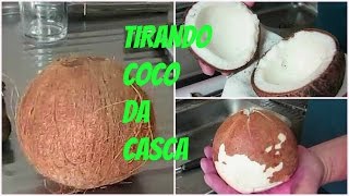 TIRANDO COCO DA CASCA [upl. by Eetse]