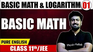 BASIC MATH  LOGARITHM 01  Basic Math  Math  Pure English  Class 11th JEE [upl. by Yran]