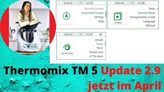 NEWS Update TM5  Warum hat es solange gedauert  Fehlerbehebung Teigmodus  Thermomix TM5 [upl. by Darnoc727]