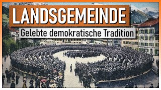 Die Landsgemeinde  Eine UrForm der direkten Demokratie [upl. by Yssak]