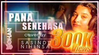 Pana Senehasa  පානා සෙනෙහස  Cover  Sasindi Nihinsa [upl. by Chally]