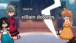 some encanto characters react to villain doloresrule the quiet encanto reupload\fixed [upl. by Ppik272]