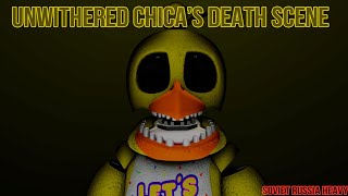 SFMFNaF Unwithered Chicas Death Scene [upl. by Airdnek]