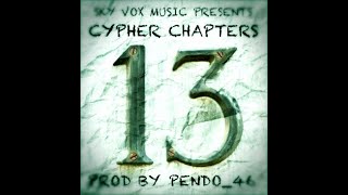 Cypher Chapters  Thirteen Prod By Pendo46 [upl. by Navy]