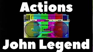 洋楽和訳 Actions  John Legend [upl. by Lemar]