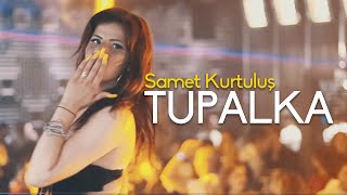 Samet Kurtuluş  Tupalka Official Video [upl. by Melar]