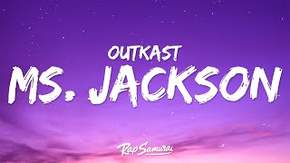 Outkast  Ms Jackson Lyrics [upl. by Adnarrim]