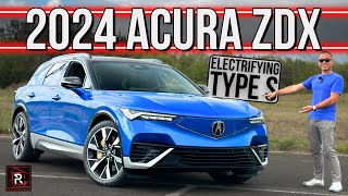 The 2024 Acura ZDX Type S Is A Handsome Performance SUV That Needs More Acura DNA [upl. by Lanny89]