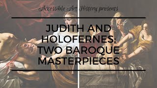 Judith and Holofernes Two Baroque Masterpieces [upl. by Tanya]