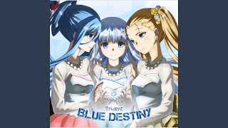 Blue Destiny [upl. by Yekim]