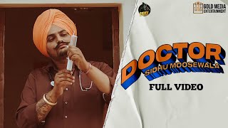 DOCTOR Official Video Sidhu Moose Wala ft The Kidd  HunnyPkFilms  Gold Media  New Punjabi Songs [upl. by Clapper]