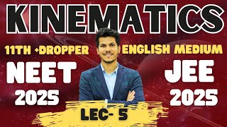 KINEMATICS LEC 5 11th  DROPPER  NEETJEE 2024  ENGLISH MEDIUM physics neet jee englishmedium [upl. by Swaine426]