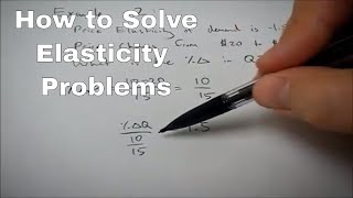 How to Solve Elasticity Problems in Economics [upl. by Eeryk557]