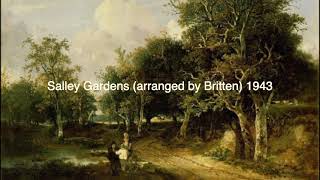 Salley Gardens arranged by Britten 1943 [upl. by Enilegna]