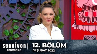 Survivor Panorama 12 Bölüm  01 Şubat 2022 [upl. by Jerrilyn]