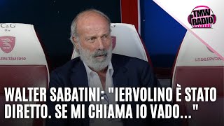 TMWRadio  Walter Sabatini quot Iervolino è stato diretto con i giocatori Se mi chiama io vadoquot [upl. by Mafalda701]