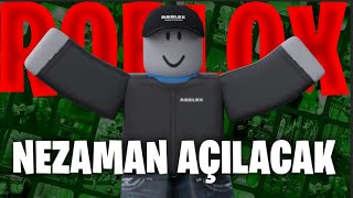 ROBLOX NE ZAMAN AÇILACAK ROBLOXTAN YENİ HABER AÇILIYOR😱 [upl. by Nevad]