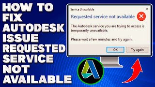 How To Fix Autodesk Issue Requested Service Not Available Solution [upl. by Cooe]