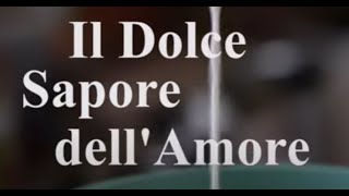 Il Dolce Sapore dellAmore  Film completo 2018 [upl. by Naginnarb]