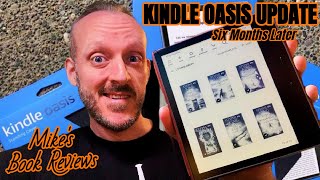 Kindle Oasis Review Update  Six Months Later [upl. by Ahtanaram]