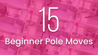 15 Beginner Pole Dancing Moves [upl. by Mcevoy]