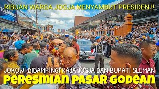 Presiden Jokowi Meresmikan Pasar Godean  Ribuan Warga Jogja Menyambut Dan Ingin Berjabat Tangan [upl. by Batha162]