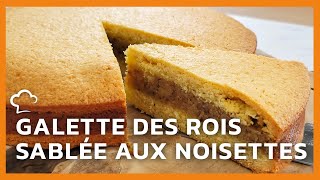 Galette des rois sablée noisette   Recette FoodCuisine [upl. by Prescott]