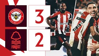 IVAN TONEY SCORES on return 💥  Brentford 32 Nottingham Forest  Premier League Highlights [upl. by Kiernan]