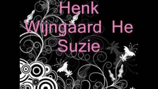 Henk Wijngaard  He Suzie [upl. by Stew]