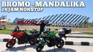 RIDING 24 JAM NONSTOP Bromo  Mandalika I Touring Bali Lombok Part 4 [upl. by Einre]