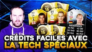 FUT 16  CREDITS FACILES AVEC LA TECH SPECIAUX [upl. by Euqininod]