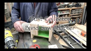 Dust Collector  Band Saw Adapter [upl. by Ahsema472]