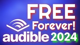 How To Get Free Audible Books Without A Subscription 2024 Edition [upl. by Arvind]