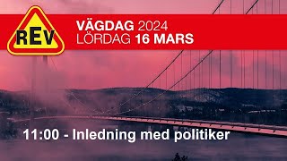 Vägdag 2024 – Inledning med politiker [upl. by Anoli779]