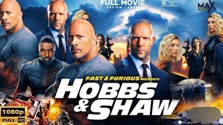 Fast amp Furious Presents Hobbs amp Shaw 2024 Movie English  Dwayne Johnson JasonStatham  Review [upl. by Angeline]