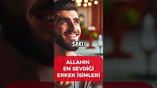 Allahın en sevdiği Erkek isimleri hayalhanem sözlerköşkü dinivideolar islam dualar amin [upl. by Carter472]