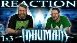 Marvels Inhumans 1x3 REACTION quotDivide and Conquerquot [upl. by Ariet]