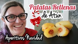 PATATAS RELLENAS DE ATÚN  Aperitivos Navidad Fáciles y Rápidos  ENTRANTES NAVIDAD 2018 [upl. by Pamelina]