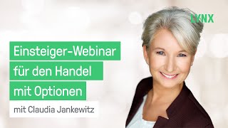 Das EinsteigerWebinar für den Handel mit Optionen  Webinar 17122020 mit Claudia Jankewitz [upl. by Tade285]