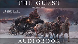 The Guest by Charles Dickens  Full Audiobook  Short Story [upl. by Ettevahs533]