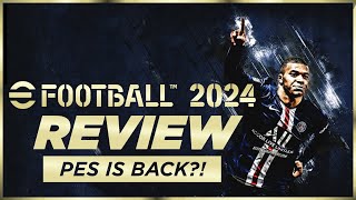 EFOOTBALL 2024 REVIEW  PES is back [upl. by Coady]