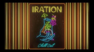 Chill Out Official Lyric Video  IRATION [upl. by Mose264]