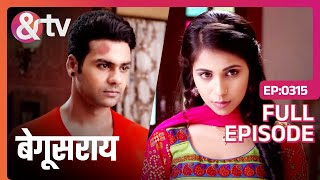 आखिरकार Ananya को Shakti से प्यार हुआ  Begusarai  Full Ep 315  andtvchannel [upl. by Wistrup]