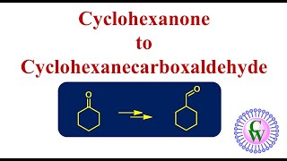 Conversion of cyclohexanone to cyclohexanecarboxaldehyde [upl. by Airamana]