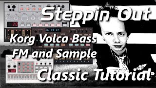 Steppin Out ✨ classic rock cover tutorial for KORG volca bass fm and sample 🎹 [upl. by Encratia]