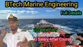 BTech Marine Engineering course Full Details Lateral Entry  Eligibility Best college  Salary [upl. by Julianna205]