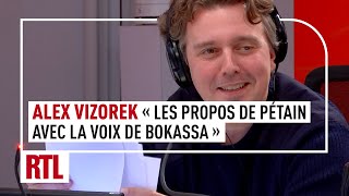 Alex Vizorek  quotImaginez un meeting de Zemmour avec les propos de Pétain et laccent de Bokassaquot [upl. by Lacefield]