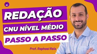 Redação passo a passo CNU Nível Médio Bloco VIII  Prof Raphael Reis [upl. by Linneman]