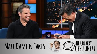 Matt Damon Takes The Colbert Questionert [upl. by Aihsel]