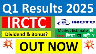 IRCTC Q1 results 2025  IRCTC results today  IRCTC Share News  IRCTC Share latest news  Dividend [upl. by Asaert425]